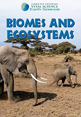 Biomes and Ecosystems Library Binding Barbara J. Davis