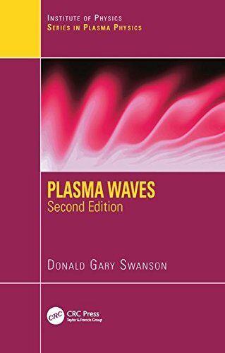 Plasma Waves, 2nd Edition (Series in Plasma Physics), Swanson 9780750309271..