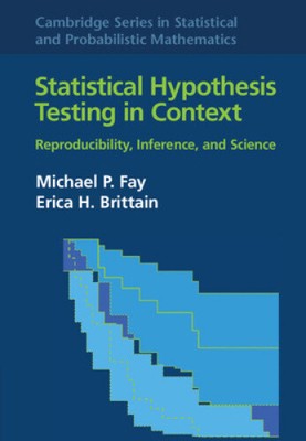Statistical Hypothesis Testing in Context: Volume 52: Reproducibility,