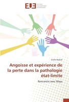 Angoisse Et ExpéRience De La Perte Dans La Pathologie éTat-Limite Emilie Baduel