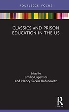 Image of Classics and Prison Education in the US by Nancy Sorkin Rabinowitz, Emilio ...