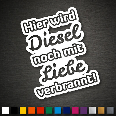 13404 Hier wird Diesel noch mit Liebe  Aufkleber 95x117mm Shocker OEM JDM DUB