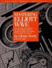 Mastering Elliott Wave: Presenting the Neely Method: The First Scientific - GOOD