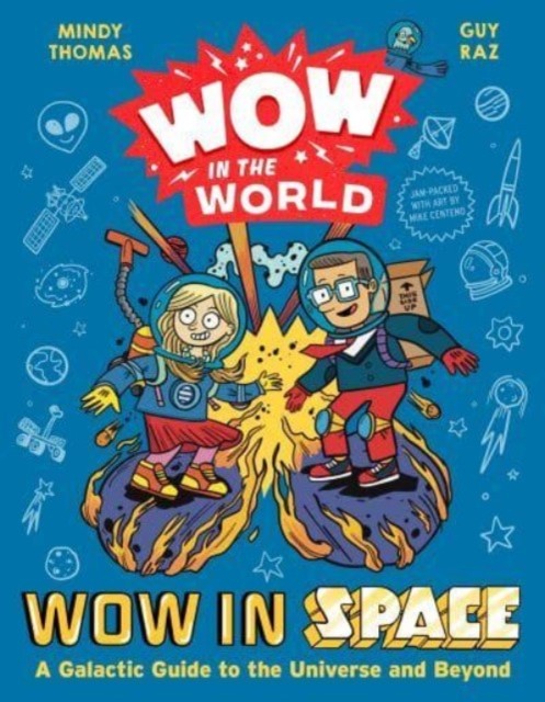 Wow in the World: Wow in Space by Guy Raz (Hardback Book)