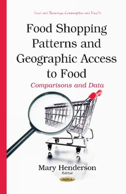 Food Shopping Patterns & Geographic Access to Food: Comparisons & Data by Mary H