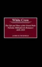 White Crow: The Life and Times of the Grand D...
