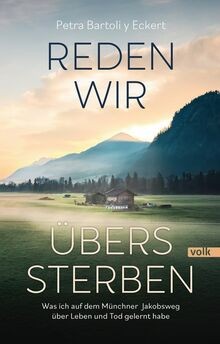 Reden wir übers Sterben: Was ich auf dem Münchner J... | Buch | Zustand sehr gut