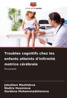 Troubles Cognitifs Chez Les Enfants Atteints D'infirmité Motrice CéRéBrale Buch
