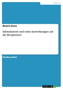 Infotainment Und Seine Auswirkungen Auf Die Rezipienten (Buch)-image