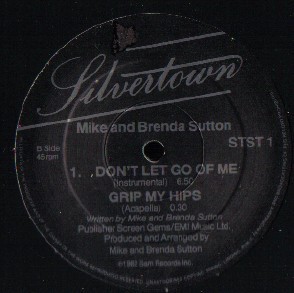 Mike & Brenda Sutton - Don't Let Go Of Me (Grip My Hips And Move Me) (12'')