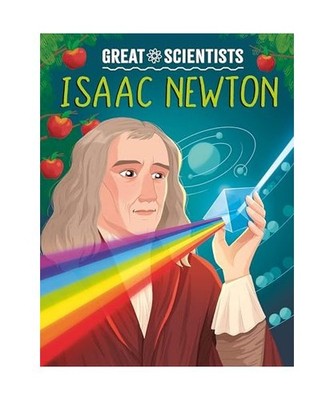 Great Scientists: Isaac Newton, Baker, Anna