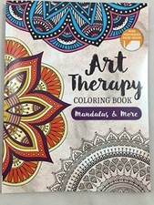 Art Therapy Coloring Book Mandalay More - Unknown Binding - VERY GOOD