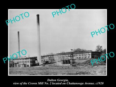 OLD POSTCARD SIZE PHOTO OF DALTON GEORGIA THE CROWN MILL FACTORY c1920