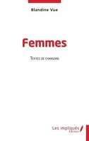 Femmes | Textes De Chansons | Blandine Vue | Taschenbuch | FranzöSisch | 2022