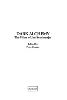 Dark Alchemy The Films Of Jan Svankmajer Peter Hames Taschenbuch Englisch 1995
