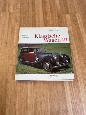 Michael Sedgwick Klassische Wagen III England Amerika Hallwag