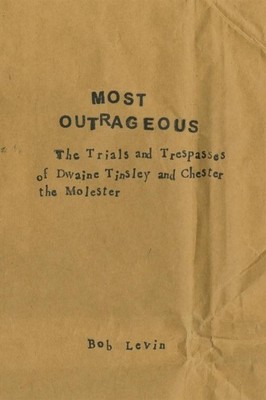 Bob Levin Most Outrageous (Taschenbuch)