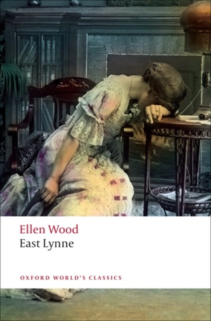 East Lynne by Ellen Wood (Paperback Book)