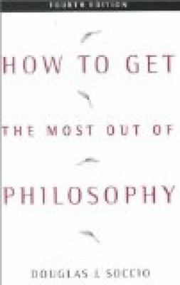 How to Get the Most Out of Philosophy