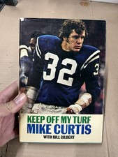 Keep Off My Turf Double Signed! Mike Curtis and Bill Gilbert First Edition