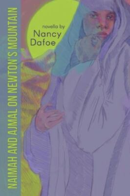 Naimah and Ajmal on Newton's Mountain by Dafoe, Nancy, Brand New, Free shippi...
