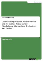 Chantal Zbinden | Die Beziehung Zwischen Rilke Und Rodin Und Der Einfluss...