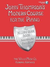 JOHN THOMPSON'S MODERN COURSE FOR THE PIANO - SECOND GRADE *Excellent Condition*