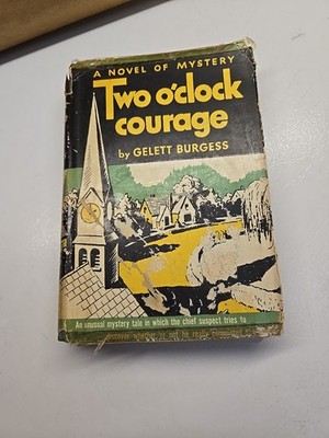 1941 Two O'Clock Courage by  Gelett Burgess