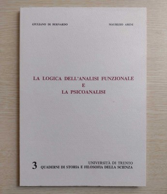 Die Logik der Funktionsanalyse und die Psychoanalyse - Von Bernardo, Abeni (1975)