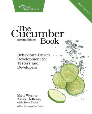 The Cucumber Book | Behaviour-Driven Development for Testers and Developers