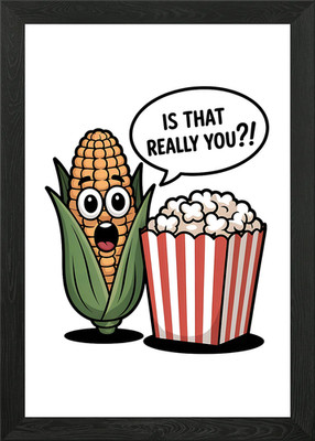 Lustiges Mais Popcorn Zitat gerahmtes Wandbild Poster Leinwanddruck Bild