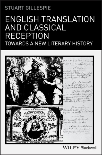 English Translation and Classical Reception – Towards a New Literary History