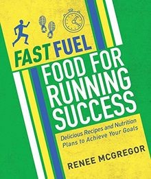 Fast Fuel: Food for Running Success: Delicious Reci... | Buch | Zustand sehr gut