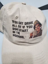 Tan Ball Cap Hat "You can't drink all day if you don't start in the morning." 