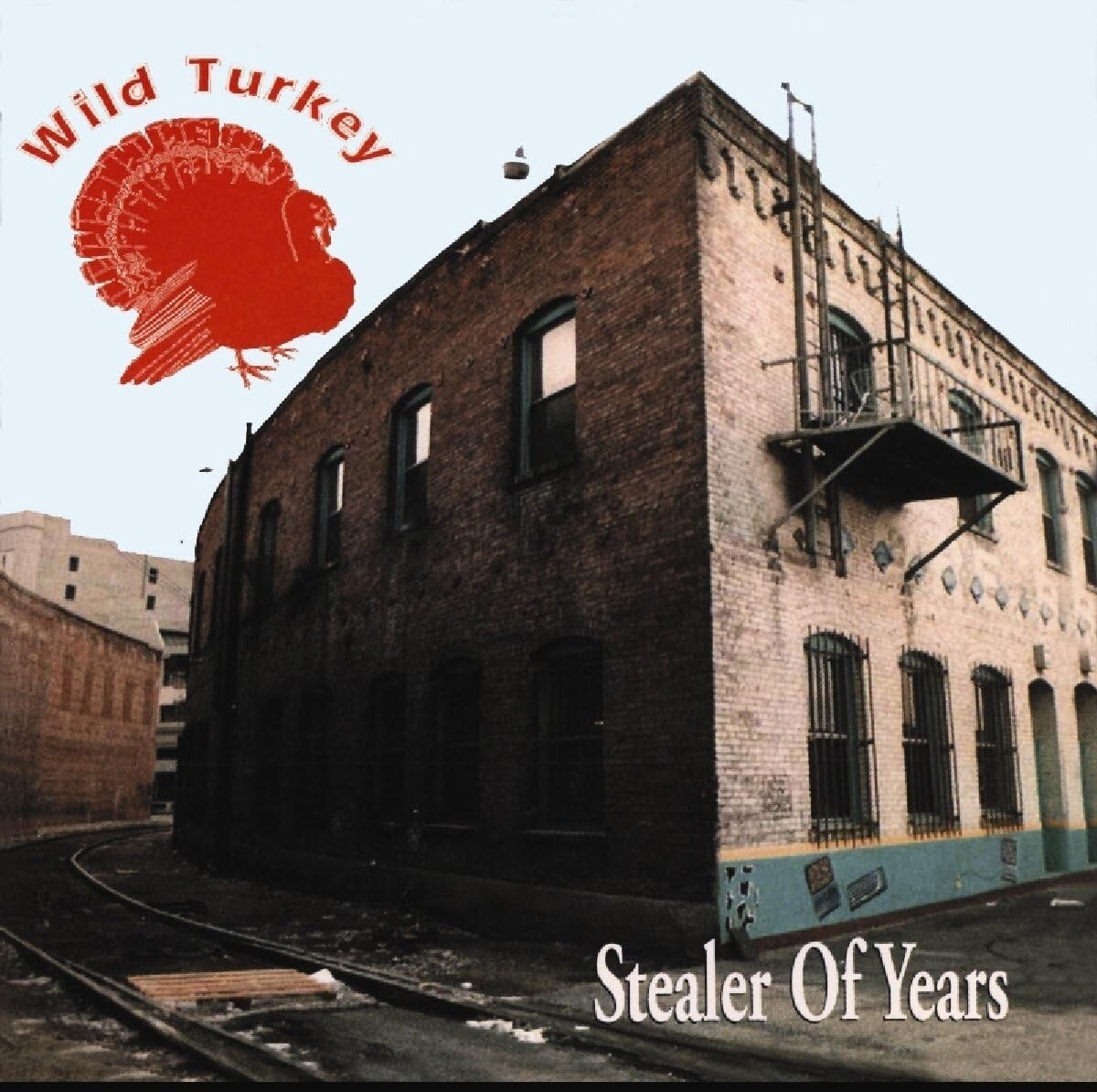 Wild Turkey - Stealer of Years (2016)  CD  NEW/SEALED  SPEEDYPOST