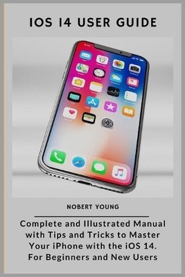 Nobert Young iOS 14 User Guide (Taschenbuch) (US IMPORT)