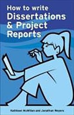 How to Write Dissertations and Project Reports (Smarter Study Guides) by We ...