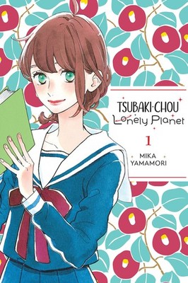 Tsubaki-chou Lonely Planet, Vol. 1 (Volume 1)