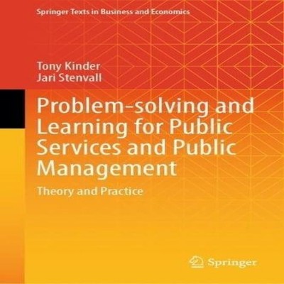 Problem-solving and Learning for Public Services and Public Manag