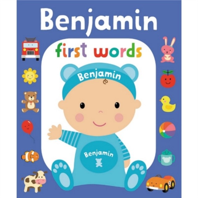 First Words Benjamin (Board book)
