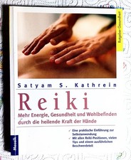 🦉 Buch / Reiki - Heilende Kraft der Hände / Satyam S. Kathrein -Selbstanwendung