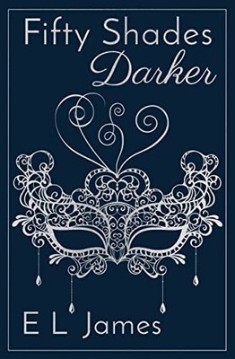 Fifty Shades Darker: ANNIVERSARY EDITION OF THE GLOBAL  - Hardback NEW James, E