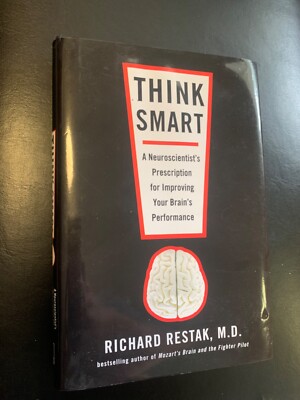 Think Smart By Richard Restak Hard Cover