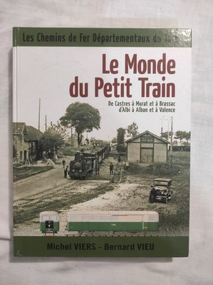 Le Monde du Petit Train de Castres nach Murat und Brassac von Albi nach Alban und Vale