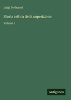 Luigi Stefanoni | Storia Critica Della Superizione | Buch | Italienisch (2025)
