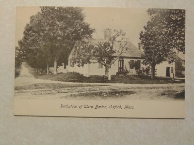 L2620 Postcard Birthplace of Clara Barton Oxford Massachusetts MA