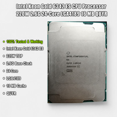 Intel Xeon Gold 6342 ES CPU Processor 220W 2.6G 24-Core LGA4189 16 MB QUYR