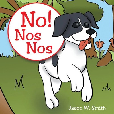 Jason W. Smith | No! Nos Nos | Taschenbuch | Englisch (2022) | EAN 9781665720205