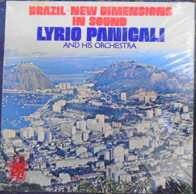 Lyrio Panicali & His Orchestra: Brazil - New Dimensions In Sound