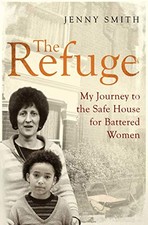 The Refuge: My Journey to the Safe Hou..., Smith, Jenny